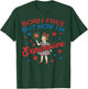 Born Free But Now Im Expensive Girl 4th of July Girls Kids T-Shirt - T-Shirt | Forest