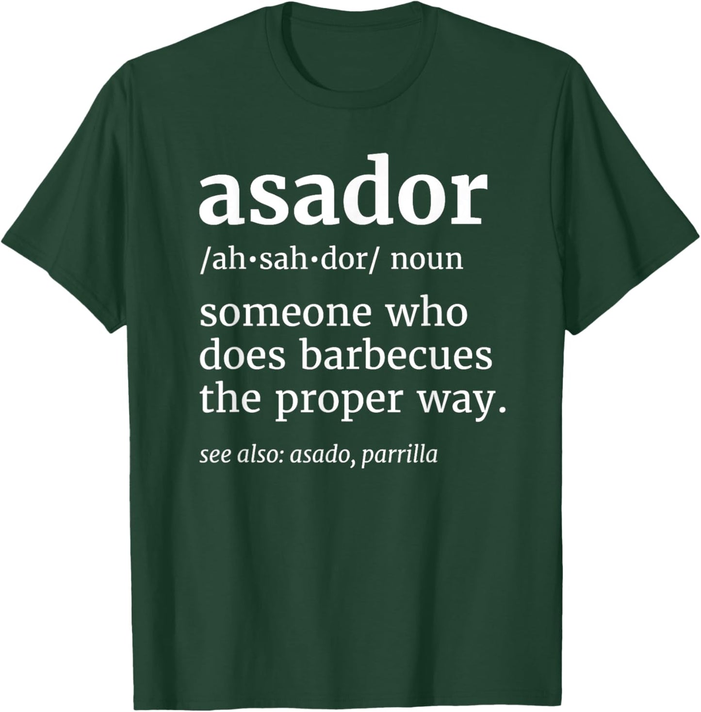 Argentinian Dad Argentine Husband Asado Argentinian Asador T-Shirt - T-Shirt | Forest