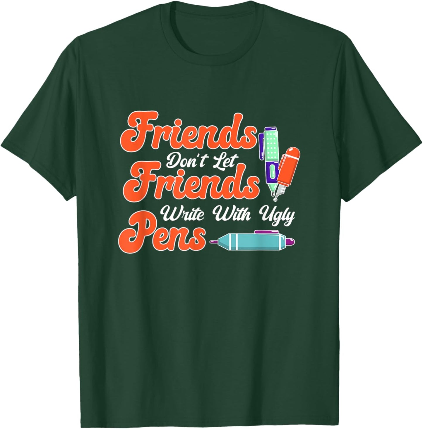 Fountain Pen Writing Teacher Writers Handwriting Collector T-Shirt - T-Shirt | Forest