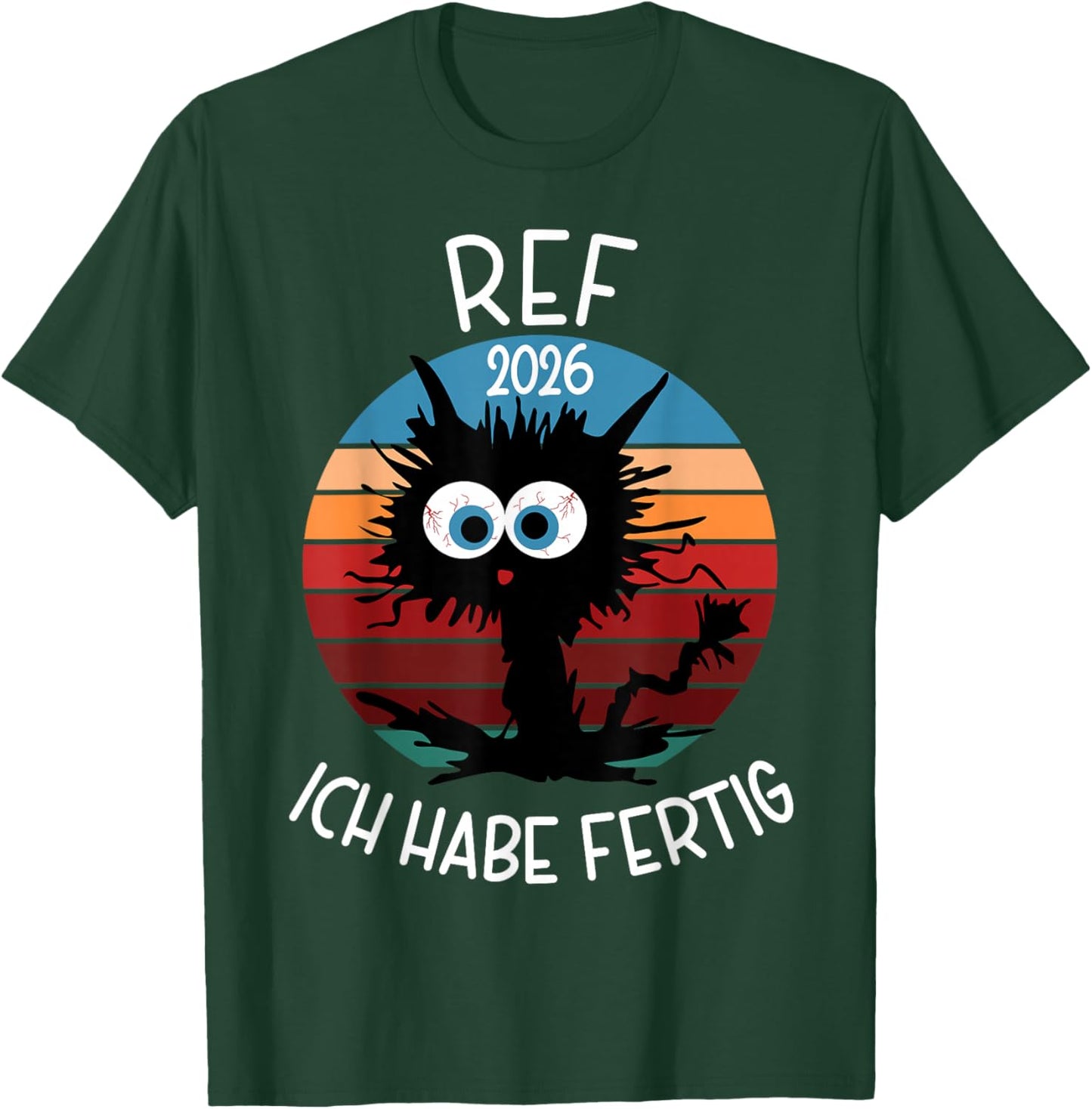 with German Text "Abschluss Referendariat Bestanden" Ref 2026 T-Shirt - T-Shirt | Forest
