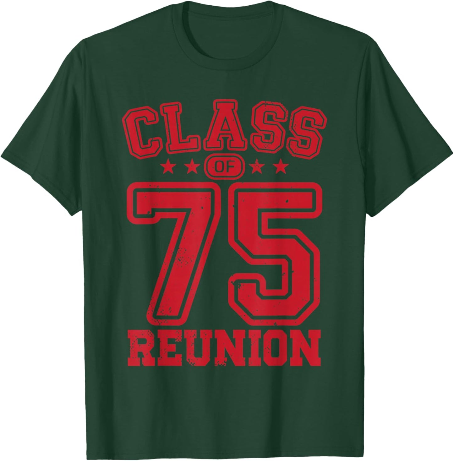 Class of 1975 Reunion Alumni Senior 75 Anniversary College T-Shirt - T-Shirt | Forest