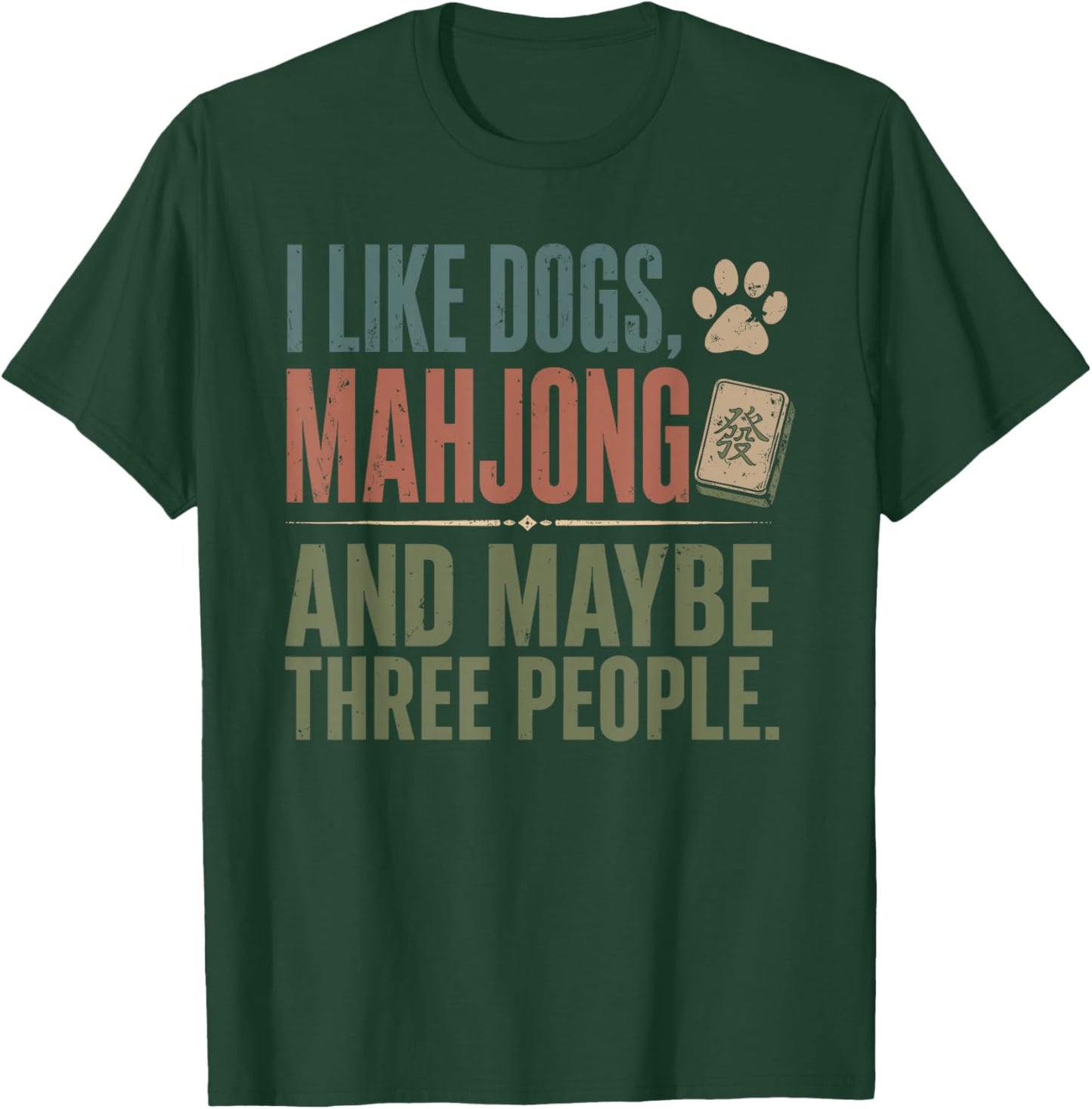 I Like Dogs Mahjong and Maybe Three People Vintage Mah Jong T-Shirt - T-Shirt | Forest