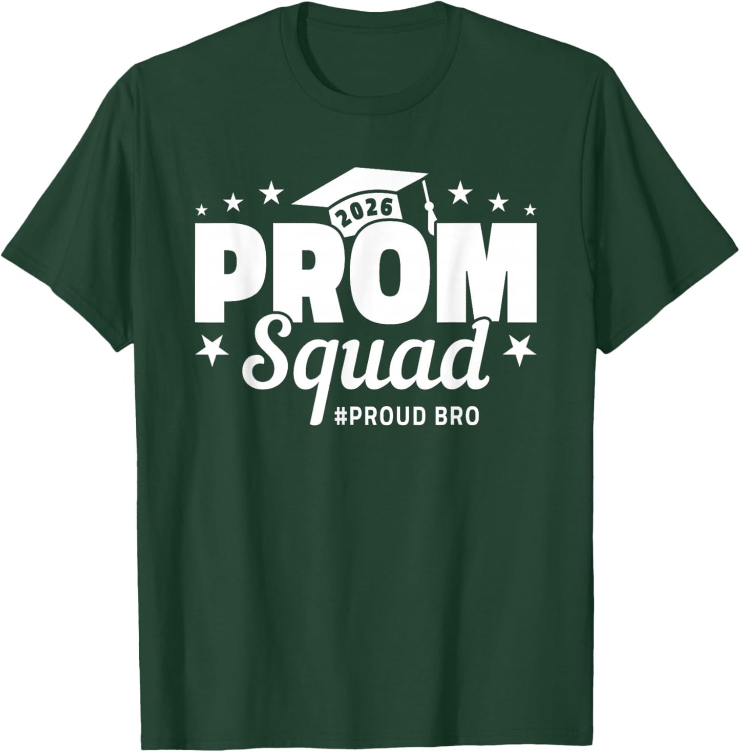Prom Squad 2026 Brother Graduate Funny Prom Class of 2026 T-Shirt - T-Shirt | Forest