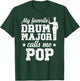 My Favorite Drum Major Pop Grandpa Pop of A Drum Major T-Shirt - T-Shirt | Forest