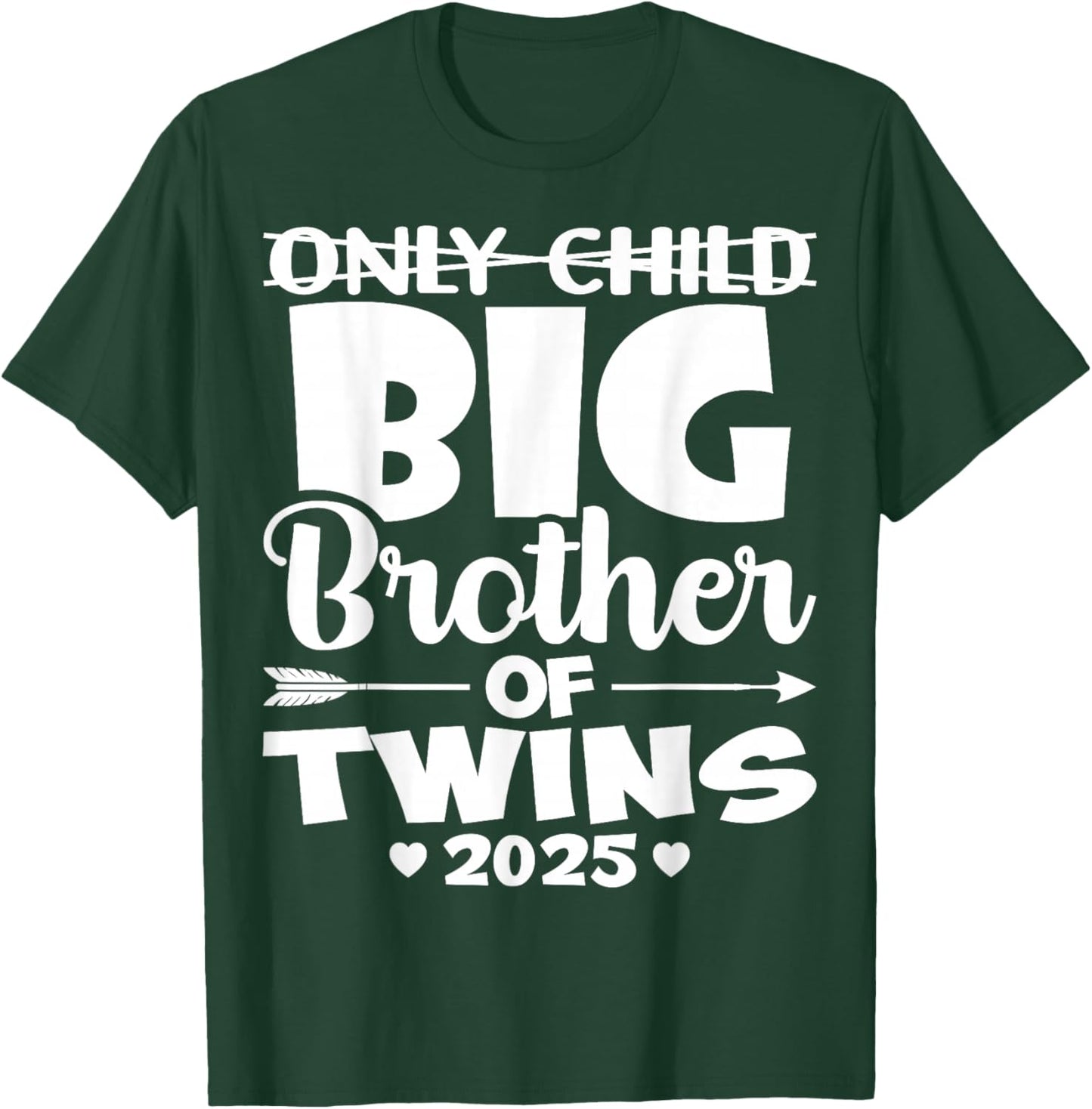 Only Child Big Brother of Twins 2025 Baby Announcement Gifts T-Shirt - T-Shirt | Forest