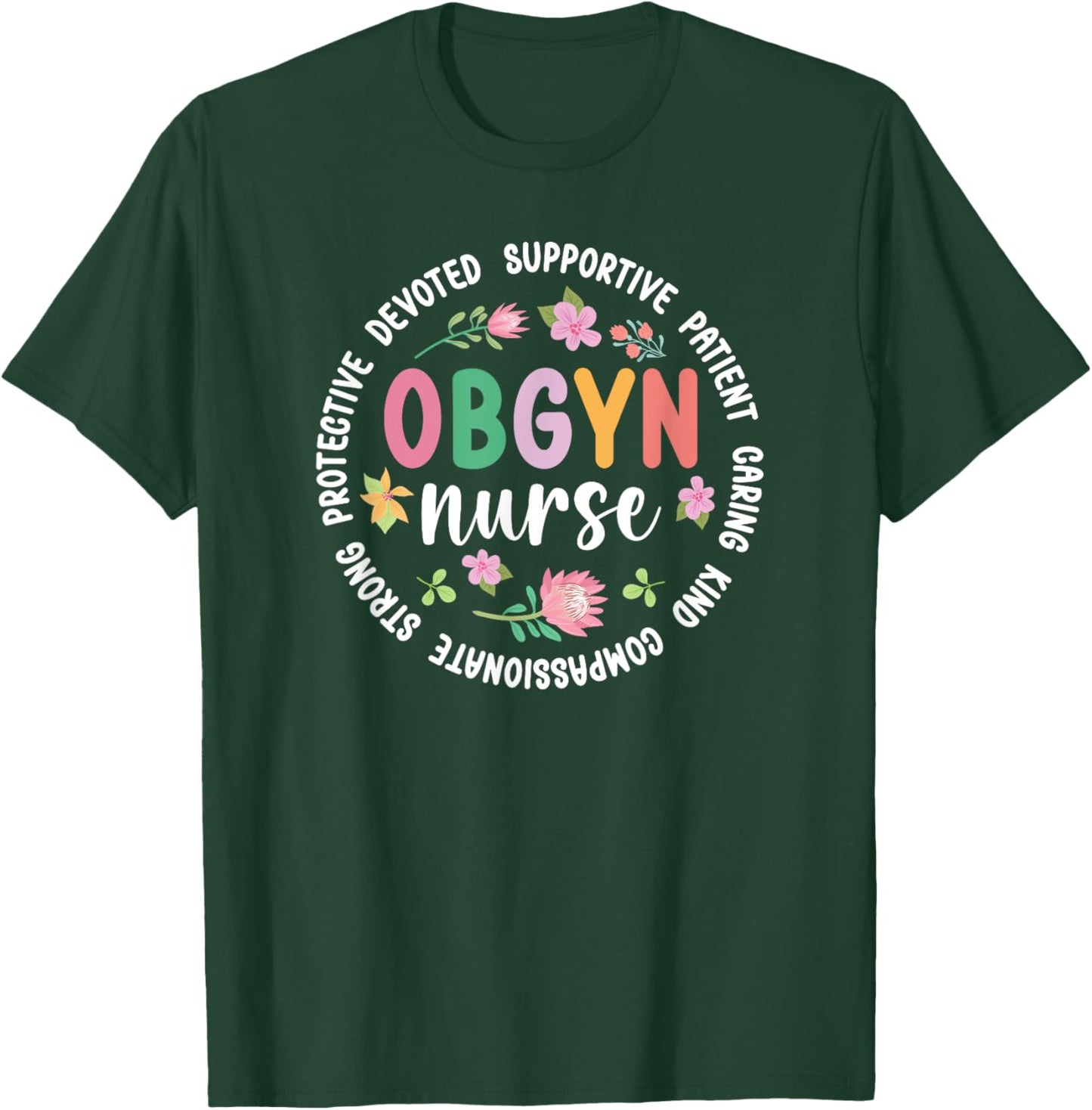 OBGYN Nurse Appreciation Circle OB/GYN Nurse OBGYN Nursing T-Shirt - T-Shirt | Forest