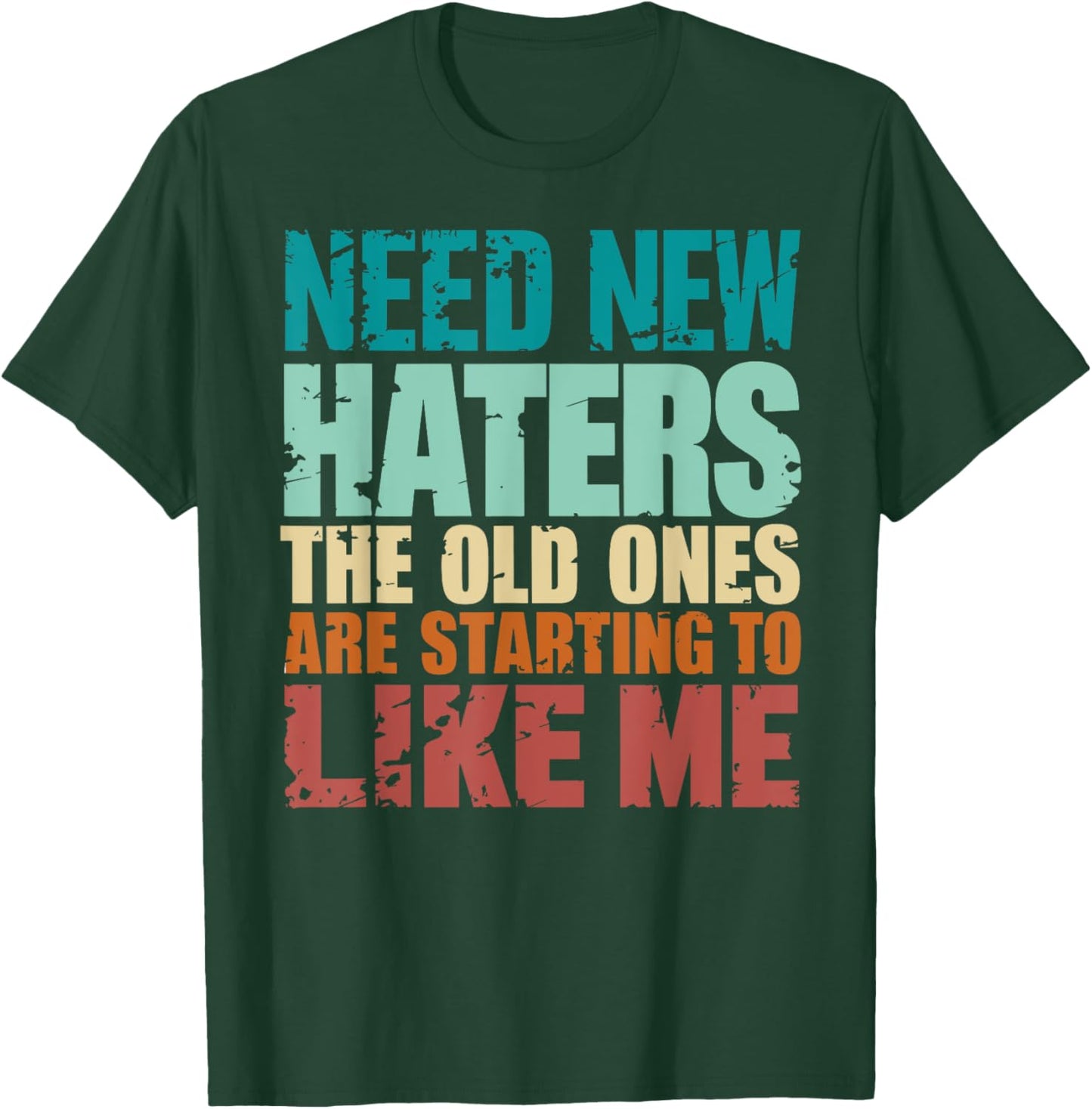 Funny Retro Vintage Need New Haters T-Shirt - T-Shirt | Forest