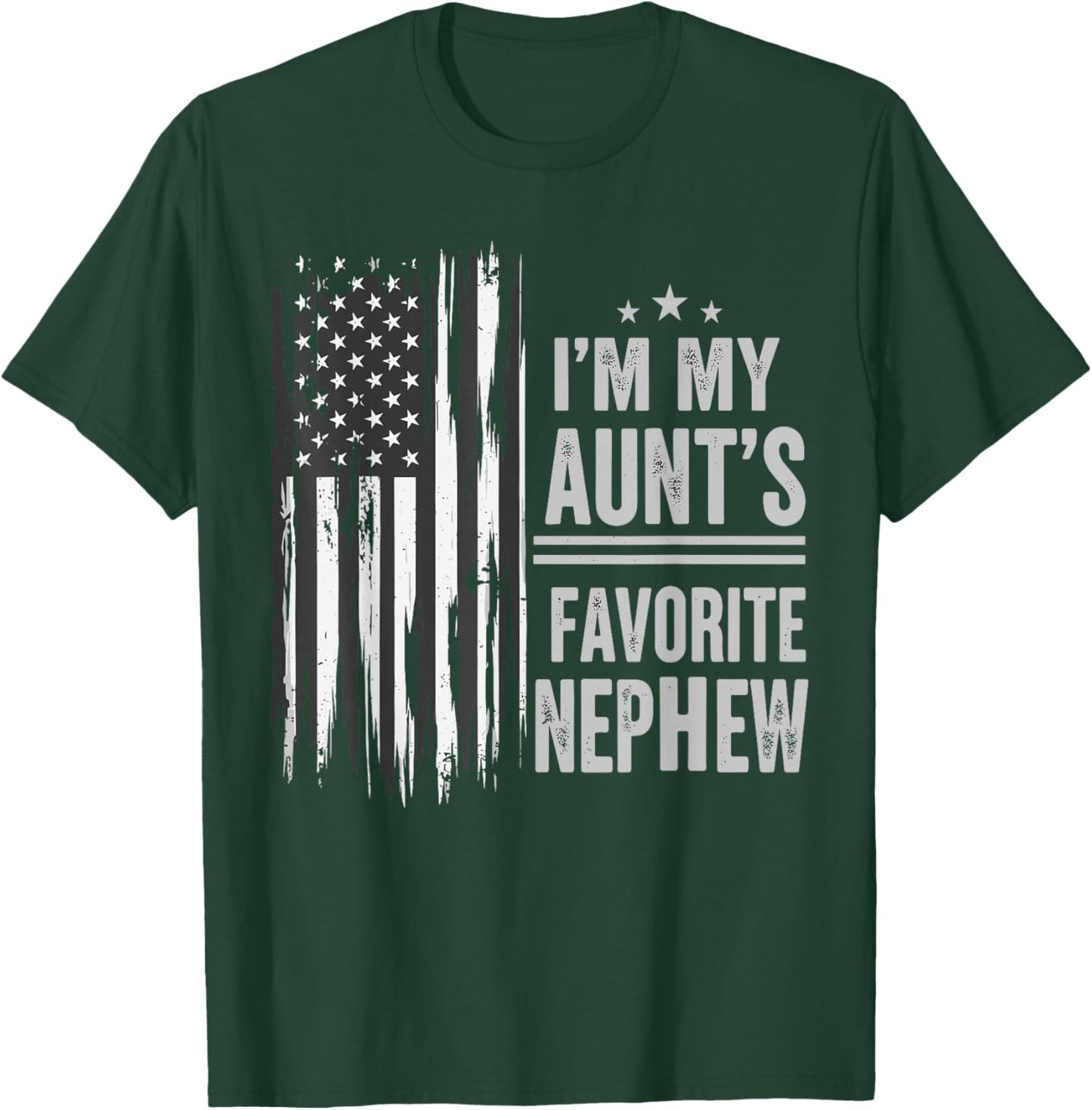 I'm My Aunt's Favorite Nephew Shirt, USA Flag Aunt Nephew T-Shirt - T-Shirt | Forest