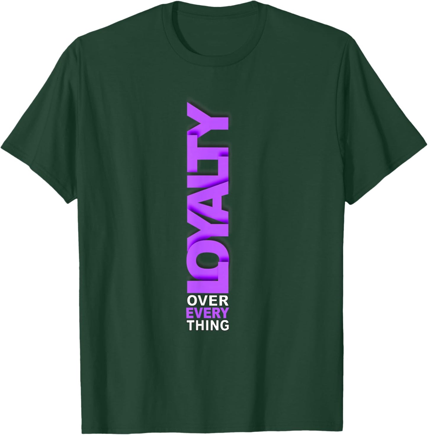 Purple Loyalty Over Everything Purple Graphic T-Shirt - T-Shirt | Forest