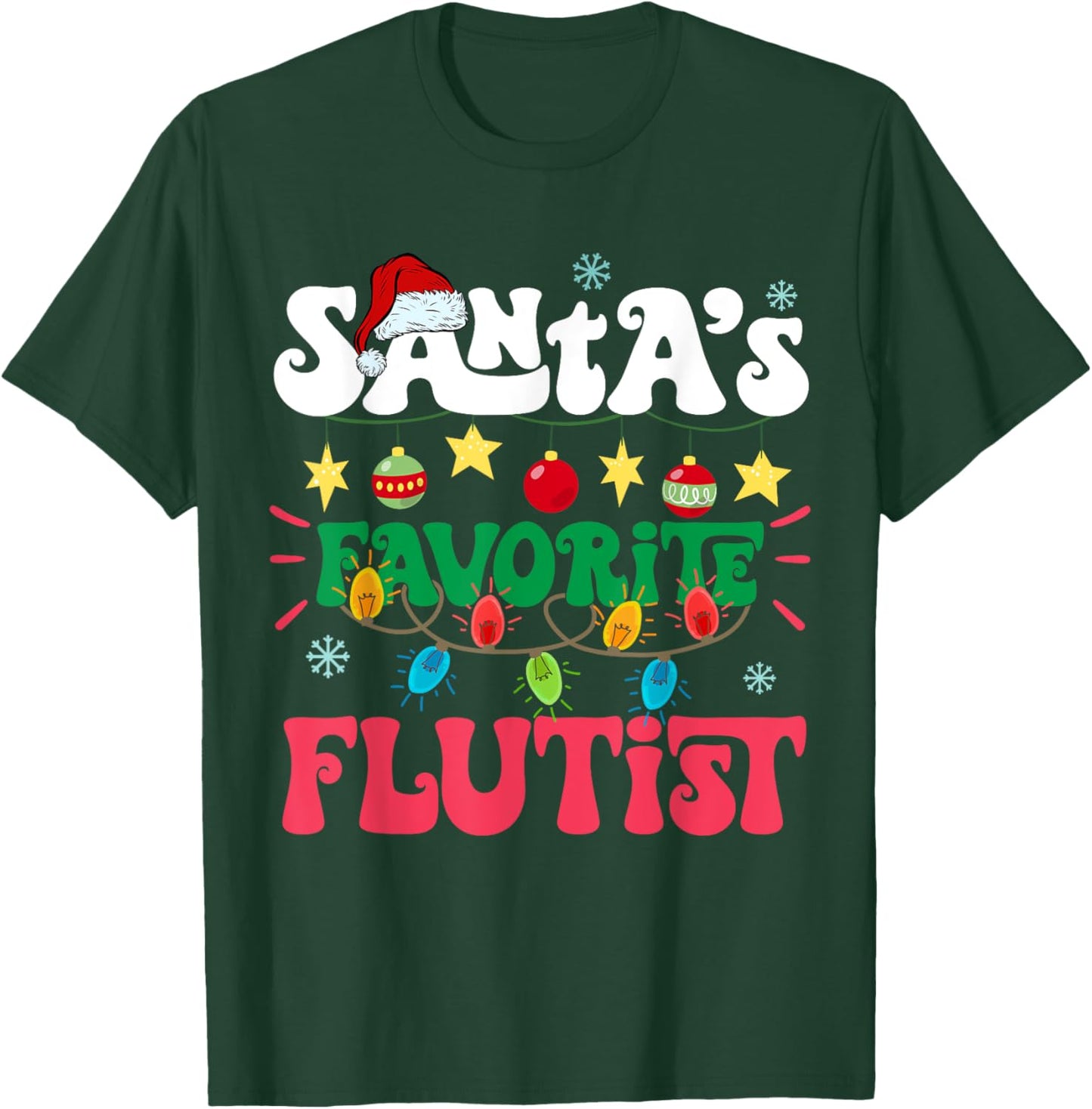Santa's Favorite Flutist Santa Hat Flute Light Christmas T-Shirt - T-Shirt | Forest