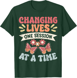 Changing Lives One Session At A Time T-Shirt - T-Shirt | Forest
