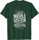 I'm The Middle Sister i Make The Rules Matching Sibling T-Shirt - T-Shirt | Forest