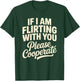 If I’m Flirting with You – Funny Flirty Saying T-Shirt - T-Shirt | Forest