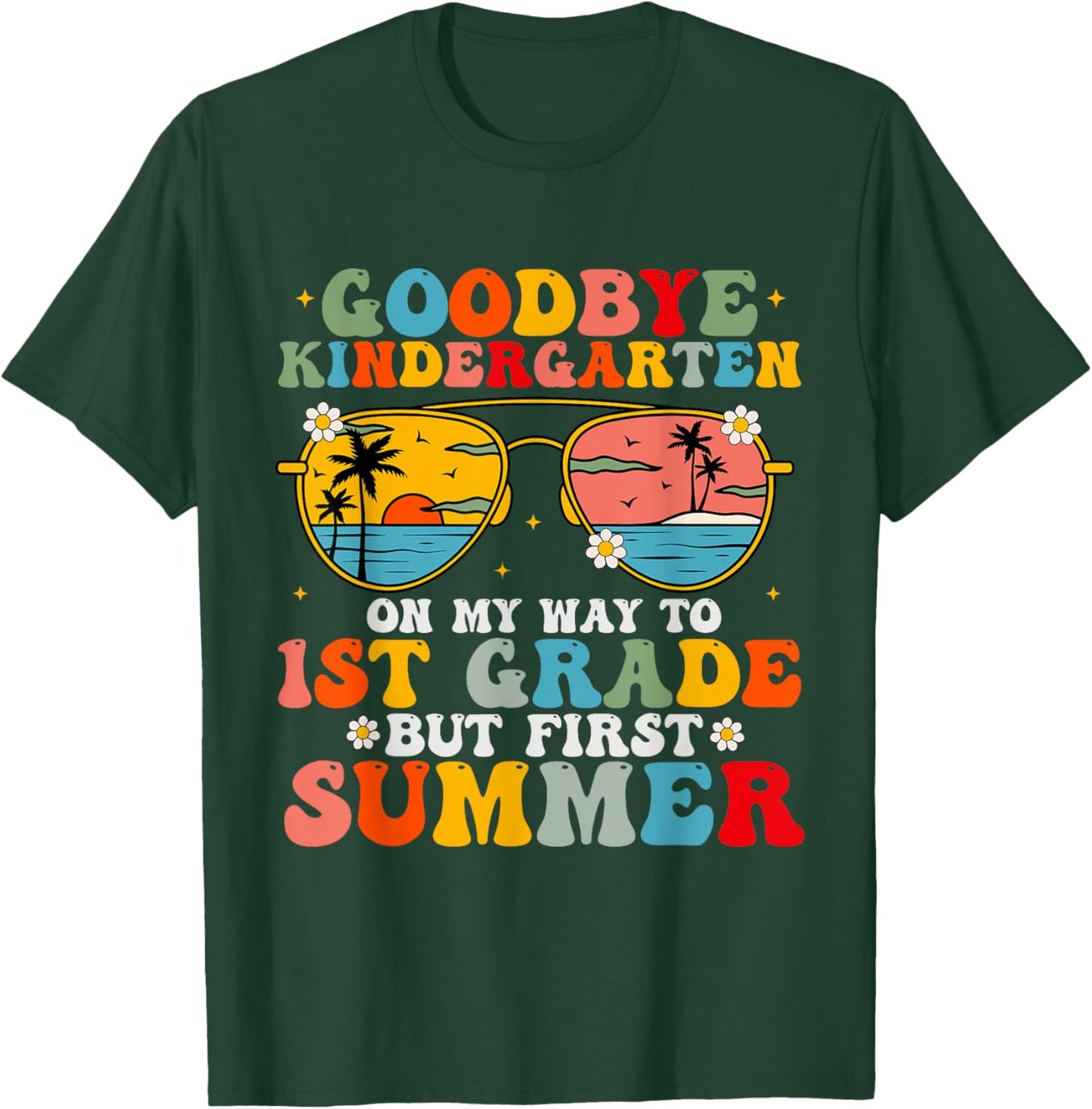 Goodbye Kindergarten Graduation To 1st Grade Hello Summer Women Kids T-Shirt - T-Shirt | Forest