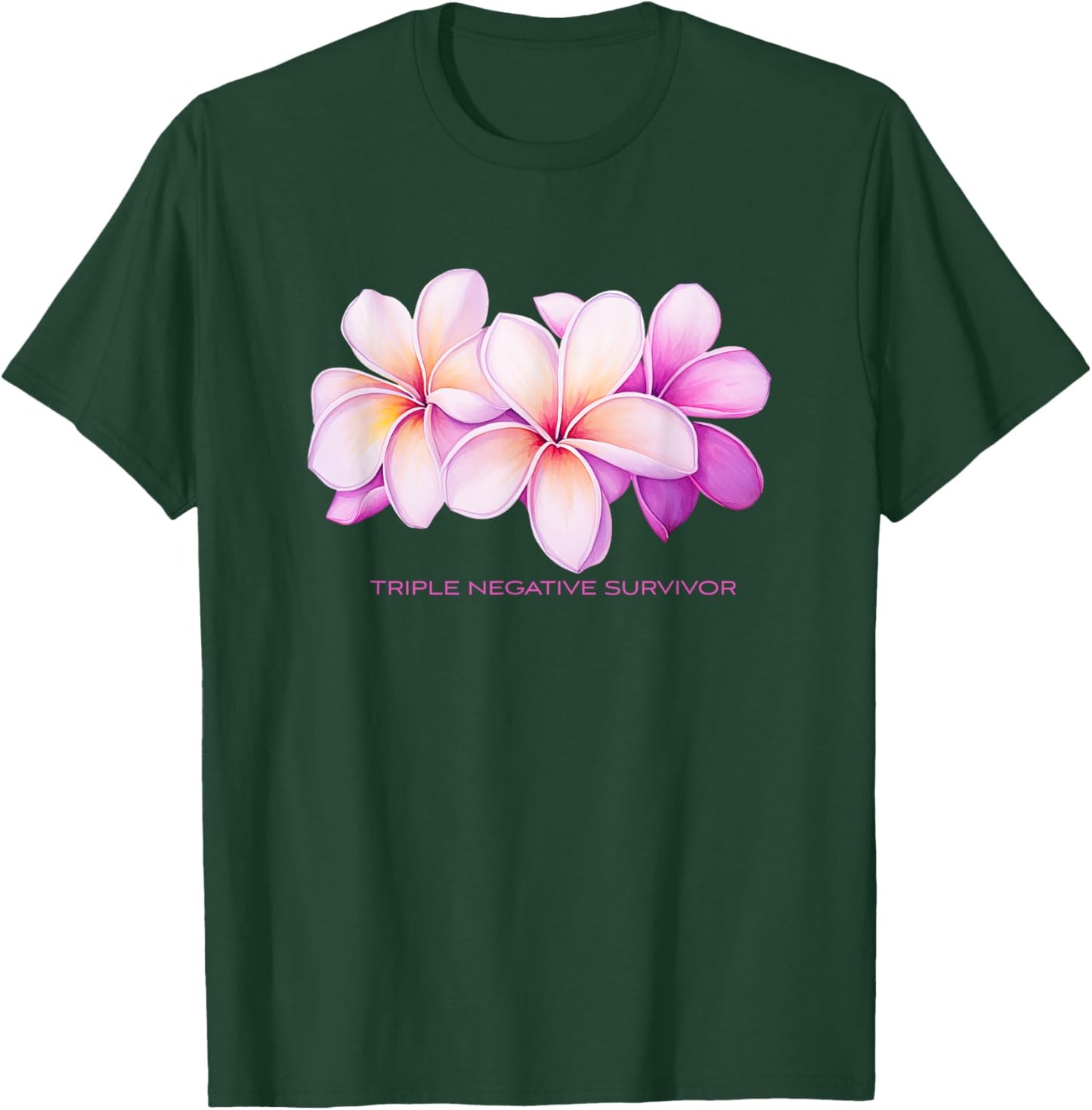 Triple Negative Survivor TNBC T-Shirt - T-Shirt | Forest