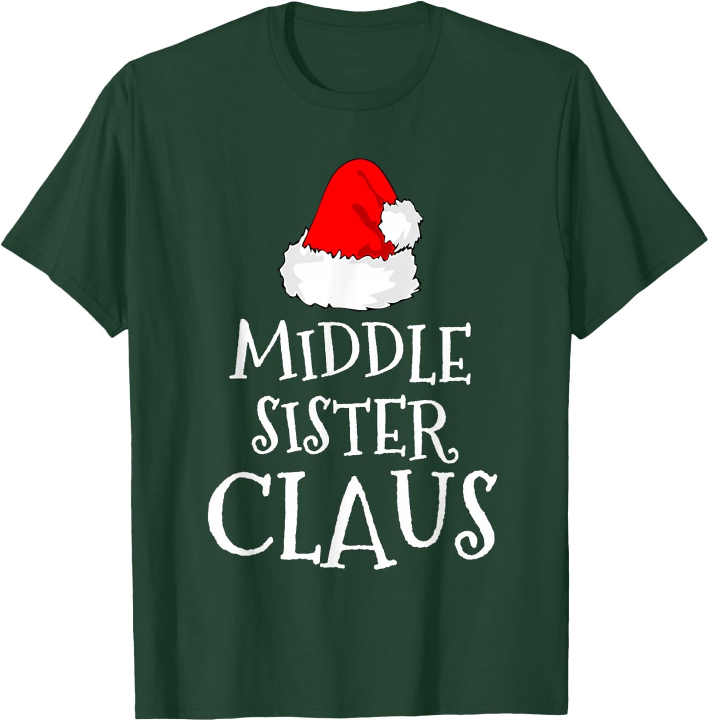 Middle Sister Claus Christmas Santa's Pajama Family Matching T-Shirt - T-Shirt | Forest