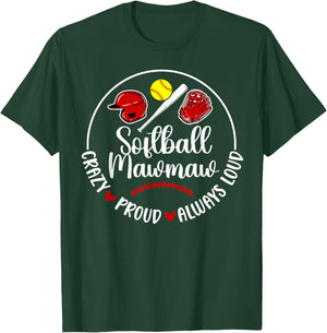 Crazy Proud Softball Mawmaw Of A Softball Player Mawmaw T-Shirt - T-Shirt | Forest