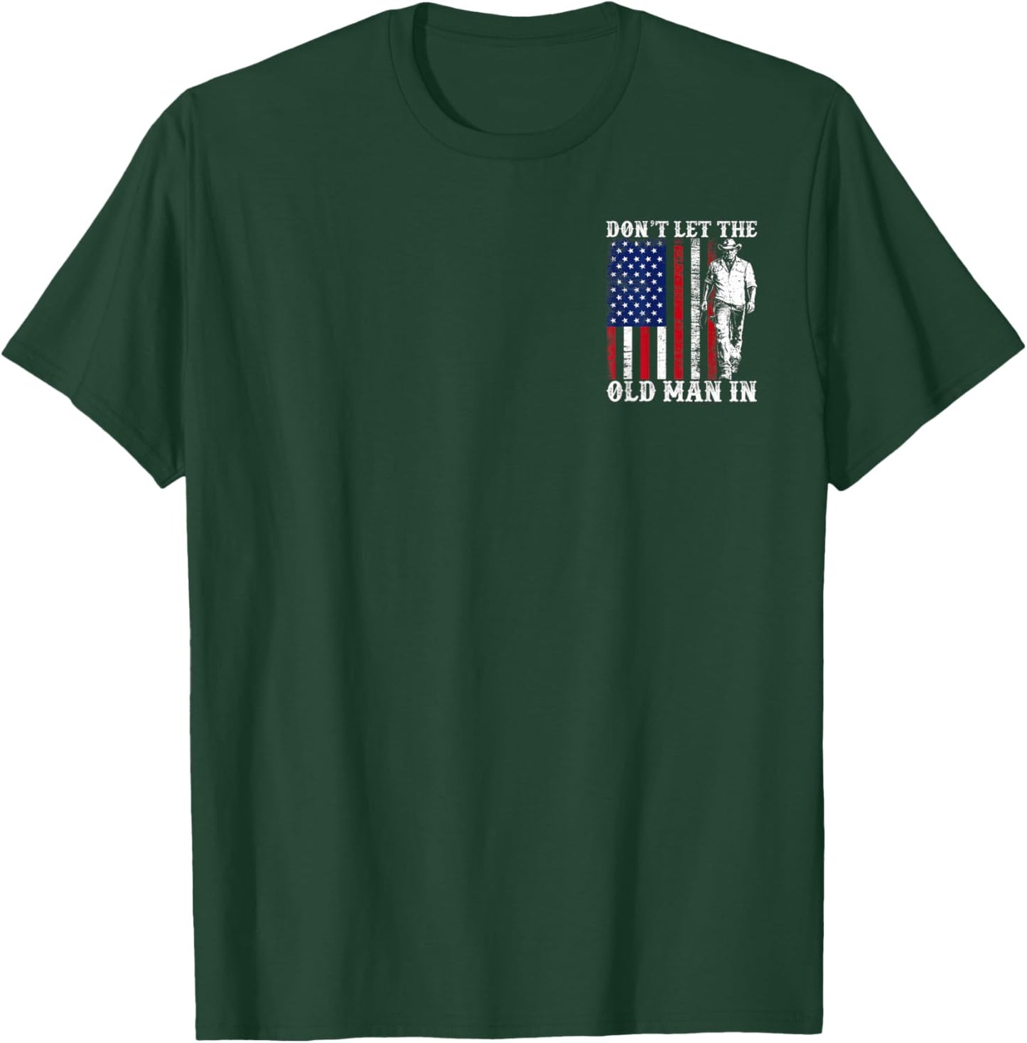 Don't Let The Old Man in Vintage American Flag Fathers Day T-Shirt - T-Shirt | Forest