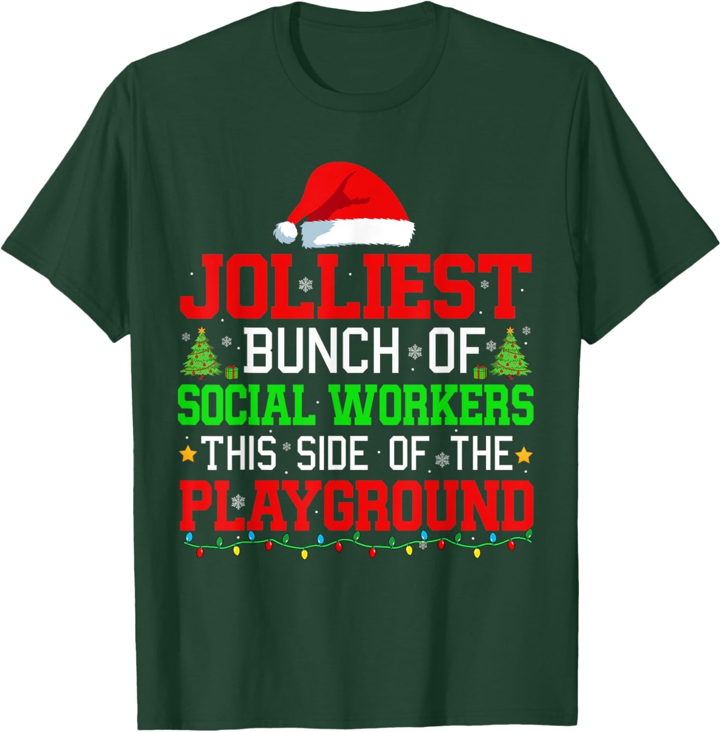 Jolliest Bunch Of Social Workers Of Playground Xmas Job Team T-Shirt - T-Shirt | Forest