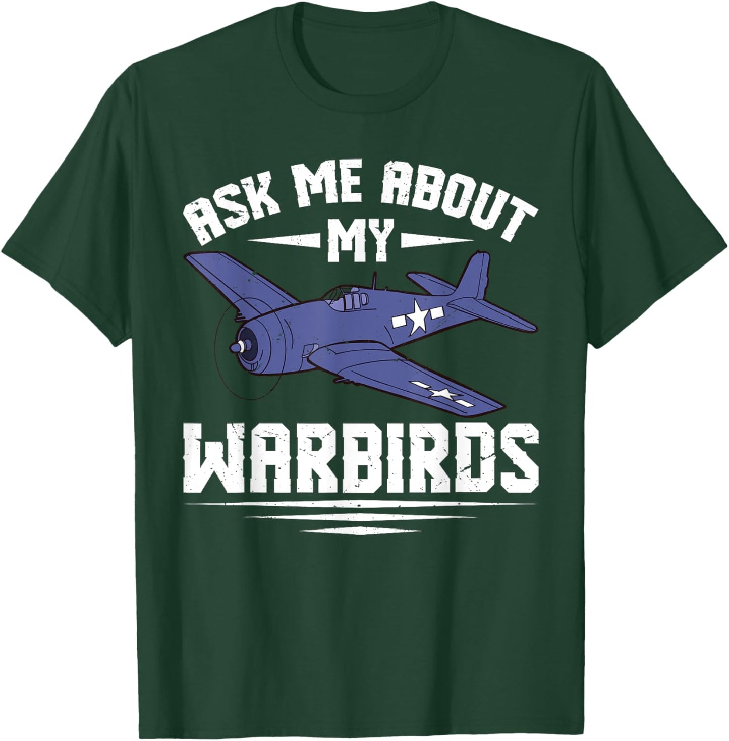 Aks Me About My Warbirds For RC Pilot T-Shirt - T-Shirt | Forest