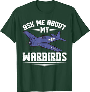 Aks Me About My Warbirds For RC Pilot T-Shirt - T-Shirt | Forest