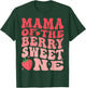 Mama Of The Berry Sweet One 1st Birthday Strawberry T-Shirt - T-Shirt | Forest