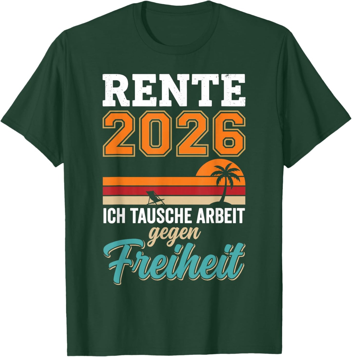 Men's Retirement Retirement Pensioner 2026 T-Shirt - T-Shirt | Forest
