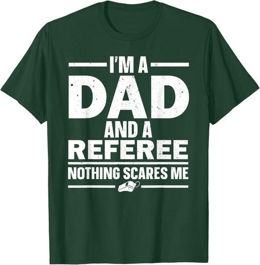 Best Referee Design Dad Reffing Sports Ref Referee T-Shirt - T-Shirt | Forest