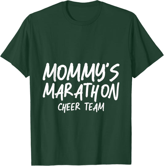 Mommy's Marathon Cheer Team Running Support T-Shirt - T-Shirt | Forest