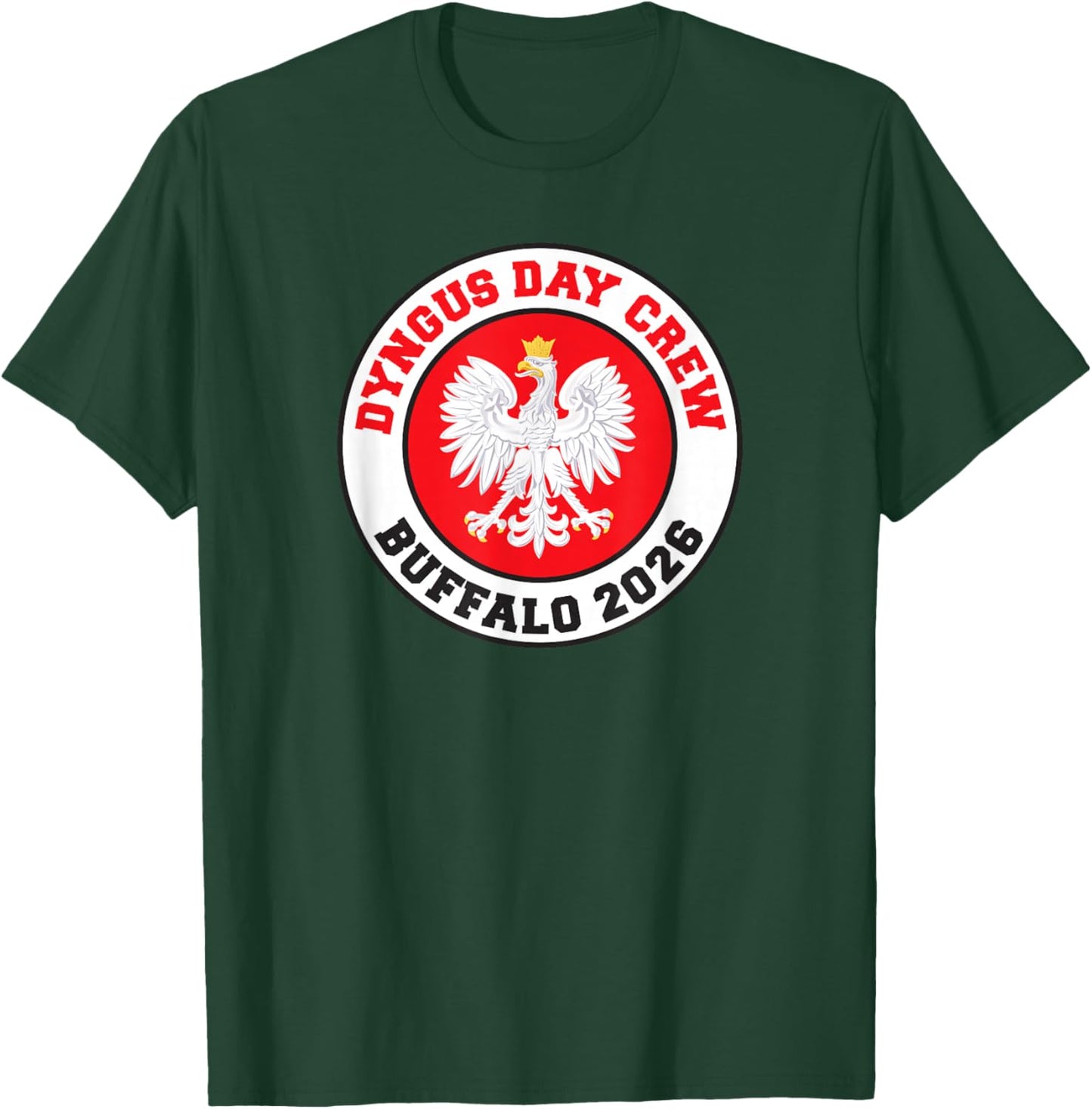 Dyngus Day Crew Buffalo 2026 Polish Smigus Dyngus T-Shirt - T-Shirt | Forest