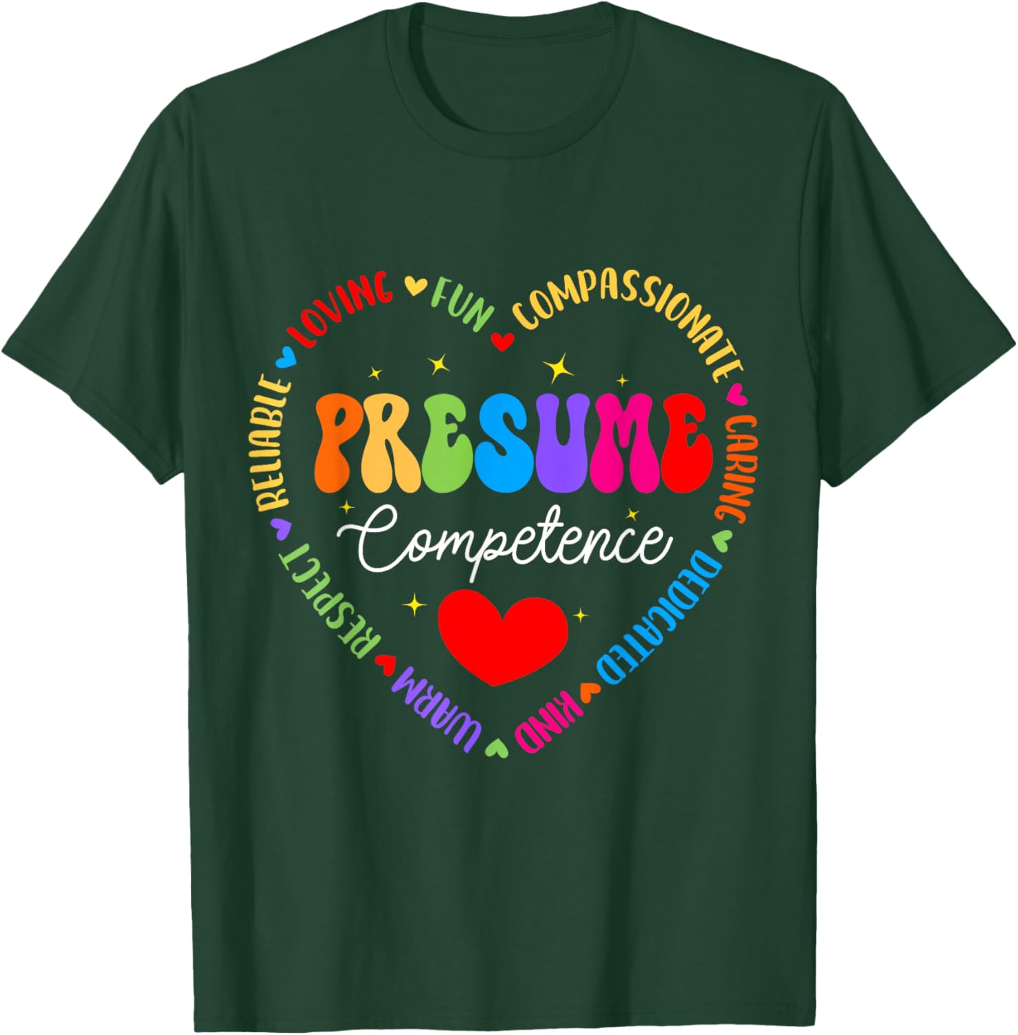 Presumed Competence Occupational Therapy Funny SpEd Teacher T-Shirt - T-Shirt | Forest