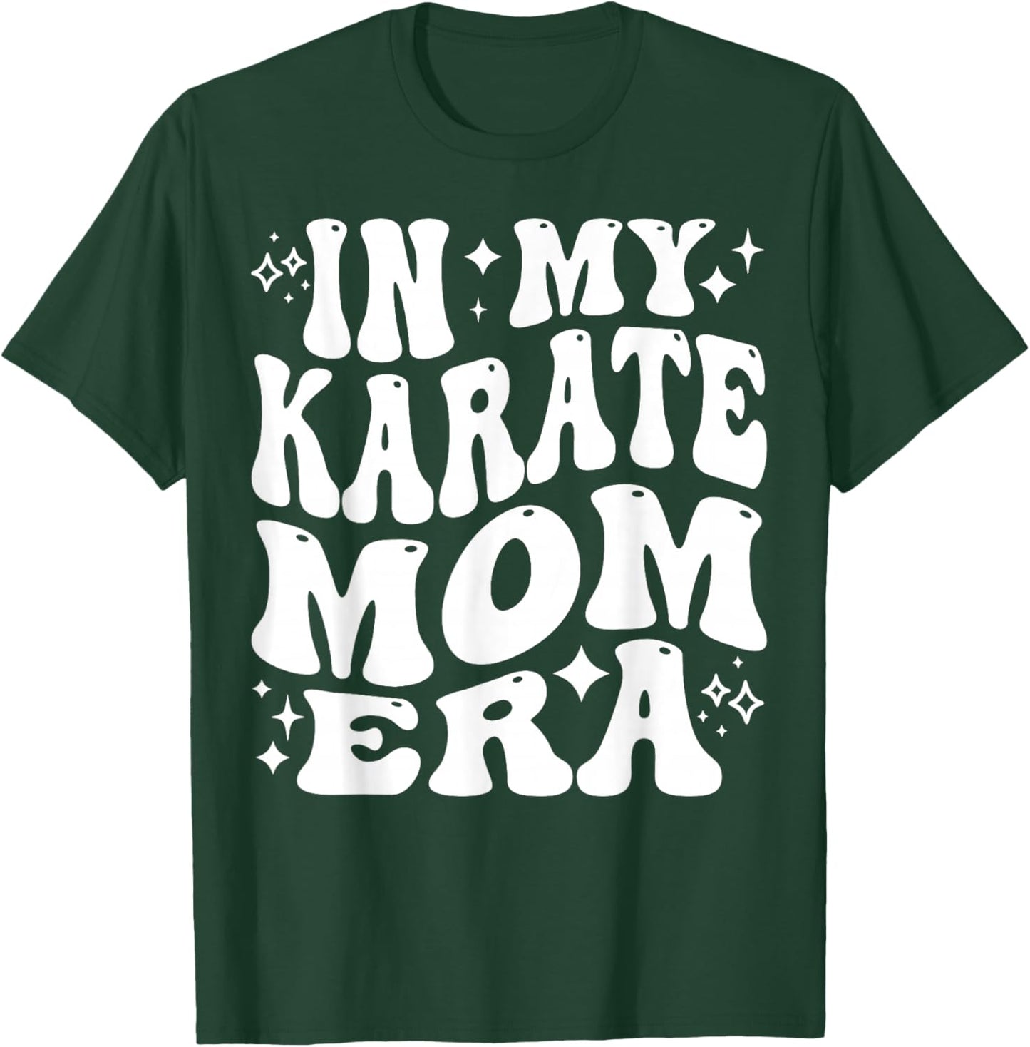 in My Karate Mom Era, Funny Martial Arts Mother T-Shirt - T-Shirt | Forest