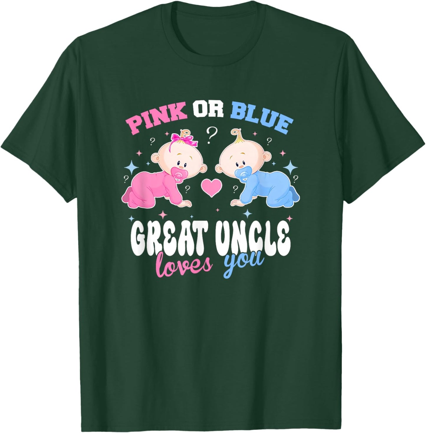 Pink Or Blue Great Uncle Loves You Baby Gender Reveal Party T-Shirt - T-Shirt | Forest