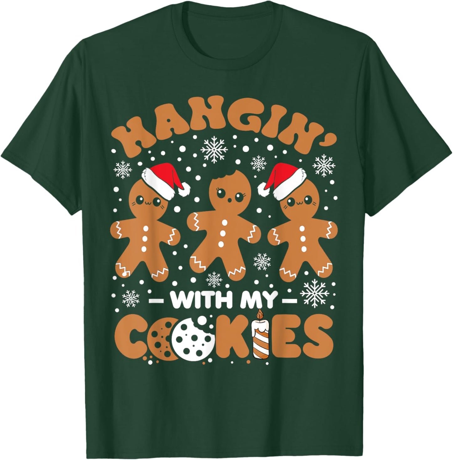 Hangin With My Cookies Gingerbread Women Christmas Teacher T-Shirt - T-Shirt | Forest
