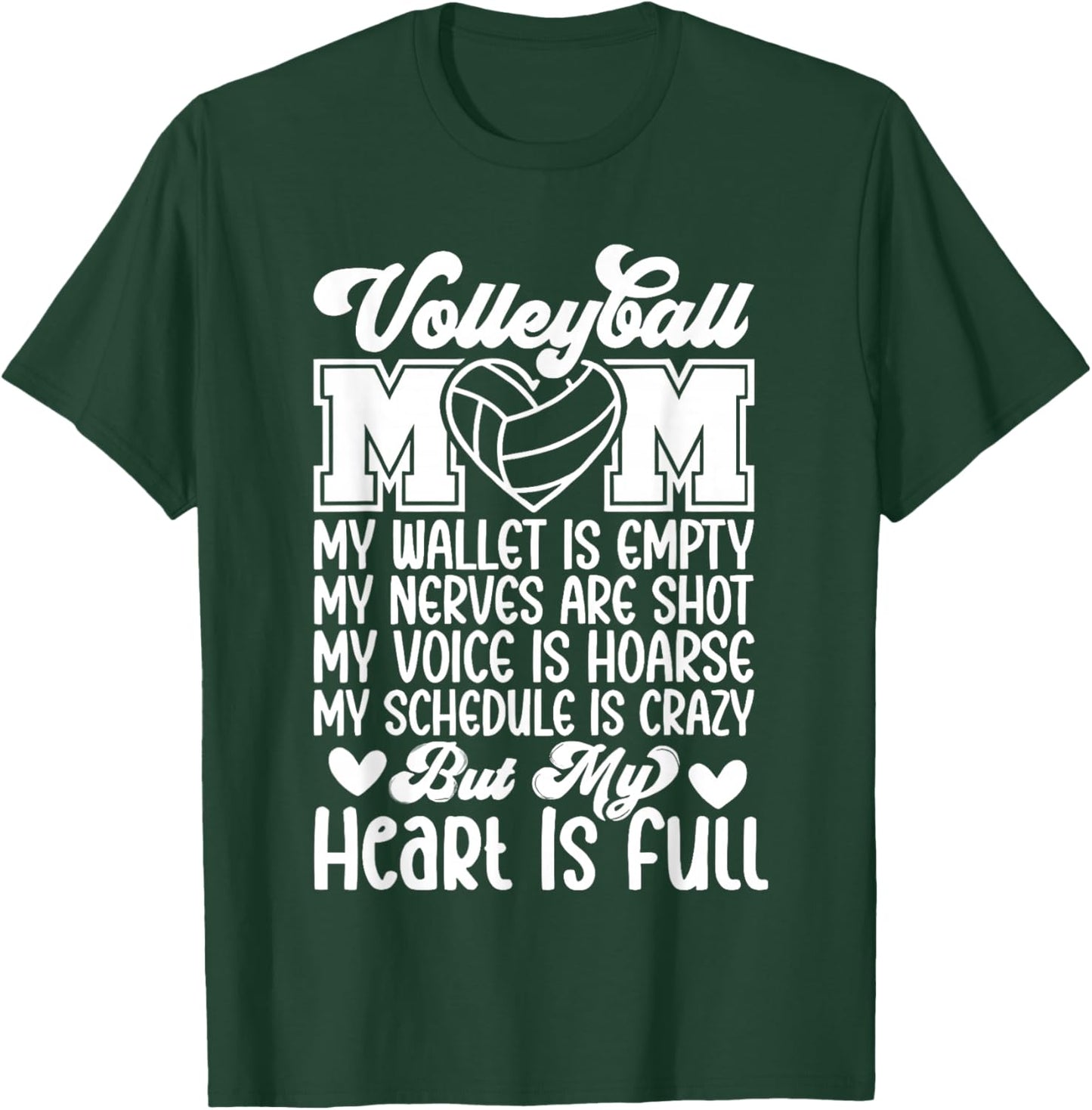 Volleyball Mom Wallet is Empty Heart is Full T-Shirt - T-Shirt | Forest