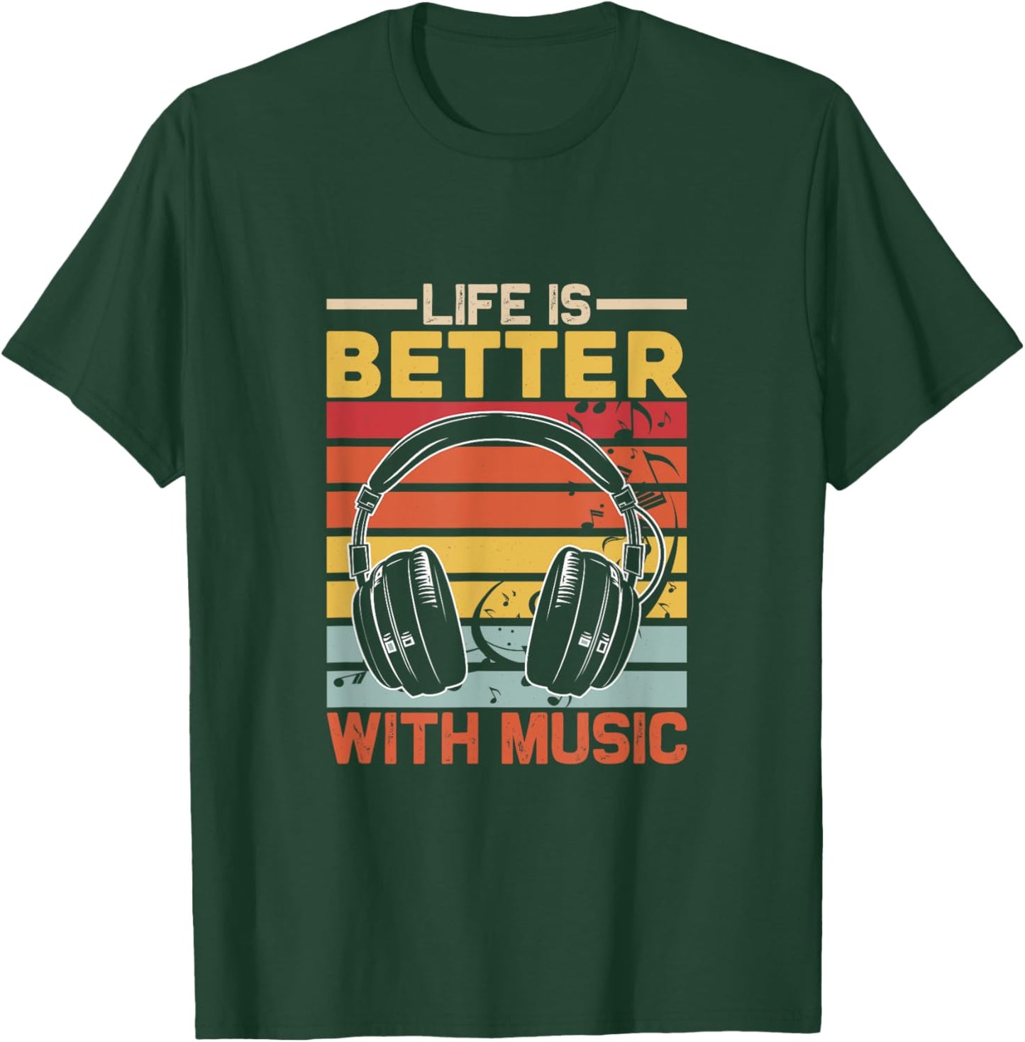Life Is Better With Music Lover Musician, Music, DJ, EDM T-Shirt - T-Shirt | Forest