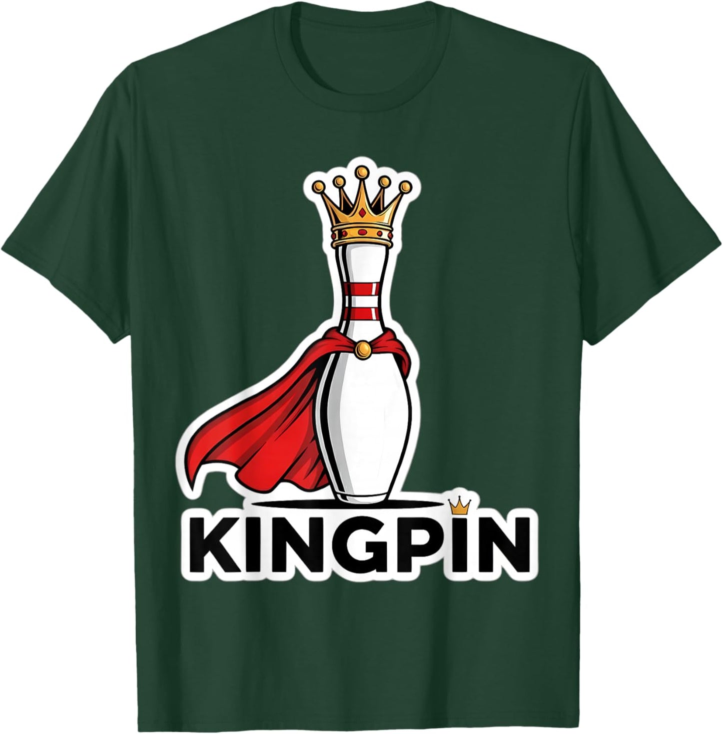 Kingpin Funny Bowling Pin Pun Wordplay King Bowler Joke Fun T-Shirt - T-Shirt | Forest