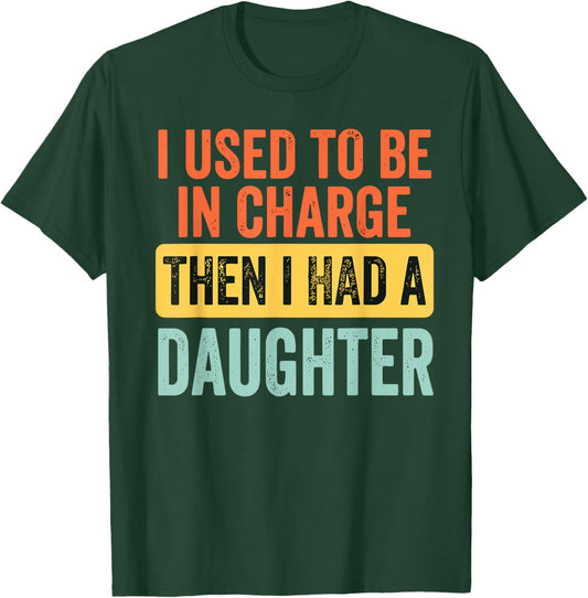 Then I Had A Daughter - Proud Father Mother with Daughter T-Shirt - T-Shirt | Forest