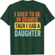Then I Had A Daughter - Proud Father Mother with Daughter T-Shirt - T-Shirt | Forest