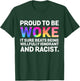 Proud To Be Woke It Sure Beats Being Willfully Ignorant T-Shirt - T-Shirt | Forest