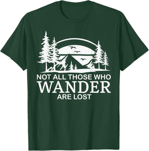 Not All Those Who Wander are Lost Funny Hiking T-Shirt - T-Shirt | Forest