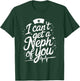 Dialysis Technician Dialysis Tech Quote for Nephrologist T-Shirt - T-Shirt | Forest