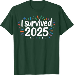 I Survived 2025 T-Shirt - T-Shirt | Forest