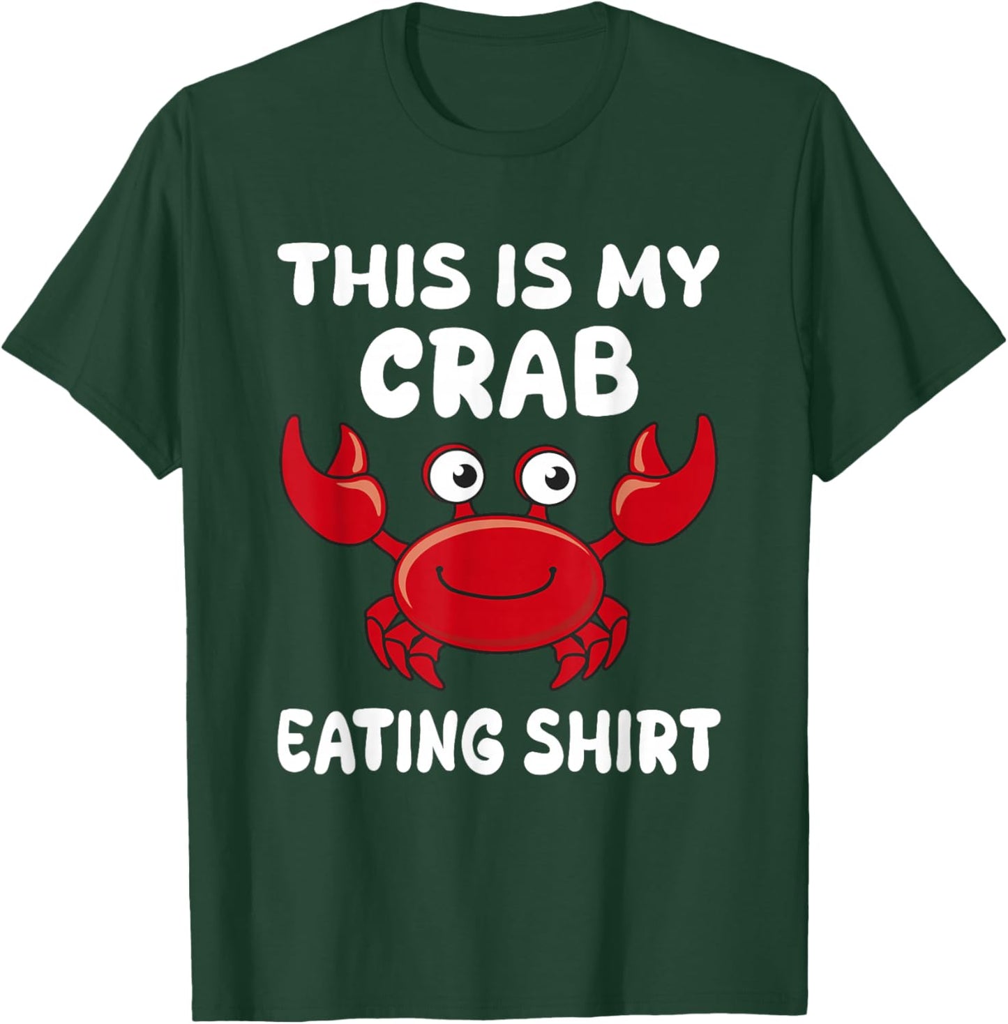 Funny This Is My Crab Eating Shirt Red Crab Crabbing Foodie T-Shirt - T-Shirt | Forest