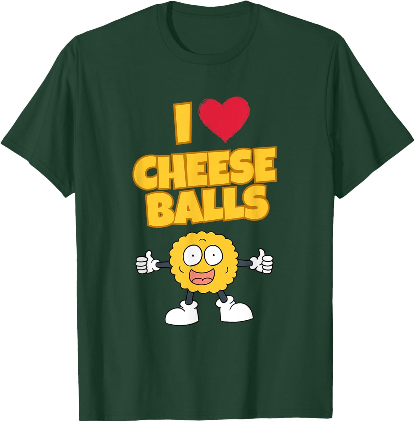 I Love Cheese Balls Cute Snack Enthusiast Art T-Shirt - T-Shirt | Forest