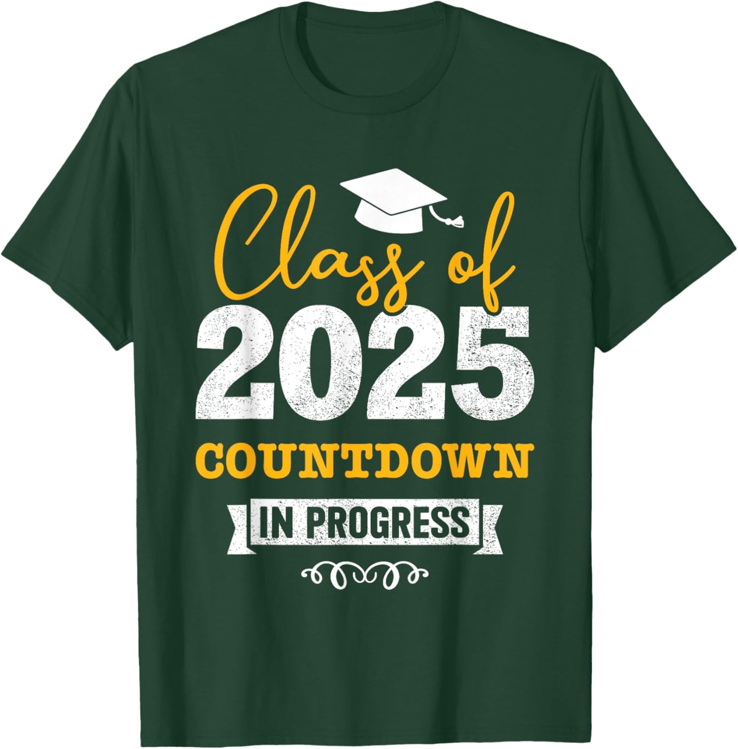 Class of 2025 countdown in progress senior graduate T-Shirt - T-Shirt | Forest
