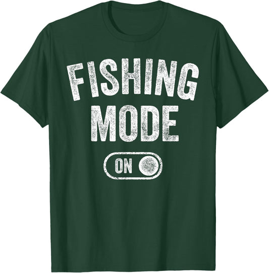 Fishing Mode On Funny Fisher Gift Fisherman Dad Angling T-Shirt - T-Shirt | Forest