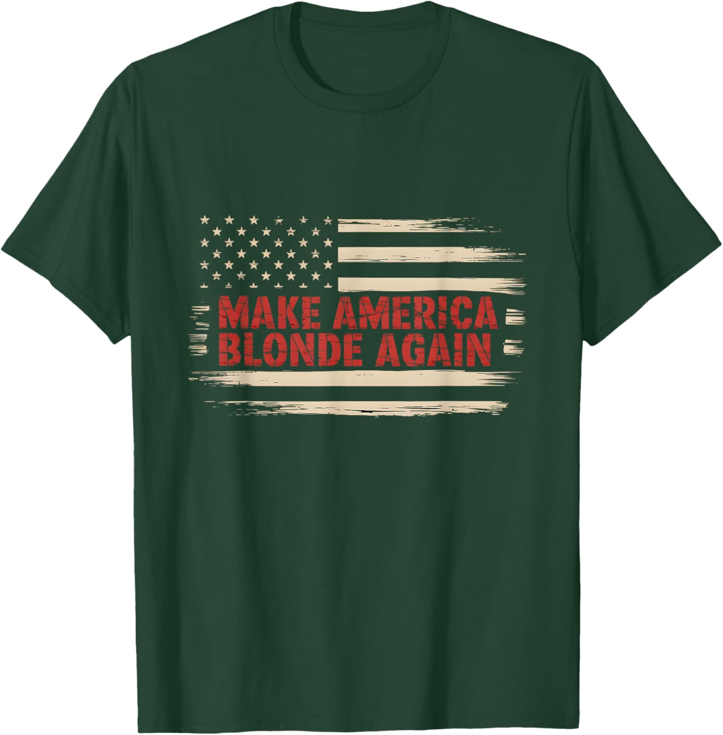 Make America Blonde Again T-Shirt - T-Shirt | Forest