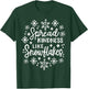 Xmas Themed Spread Kindness Like Snowflakes Merry Christmas T-Shirt - T-Shirt | Forest