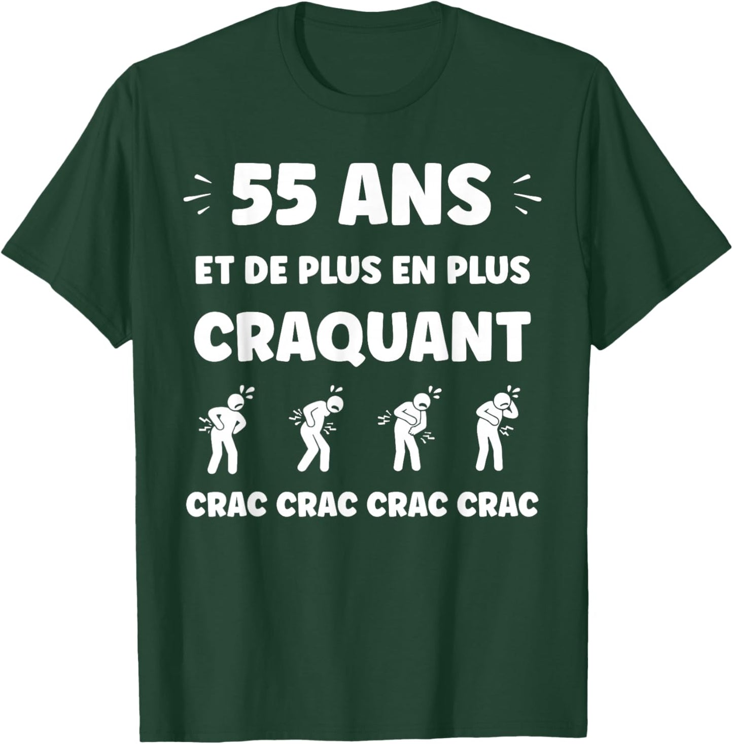 Crac Humour Fatigue craquant 55 Ans Age Anniversaire 55 Ans T-Shirt - T-Shirt | Forest